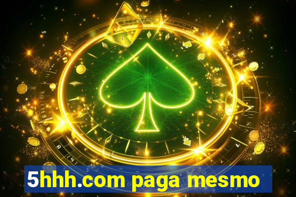 5hhh.com paga mesmo